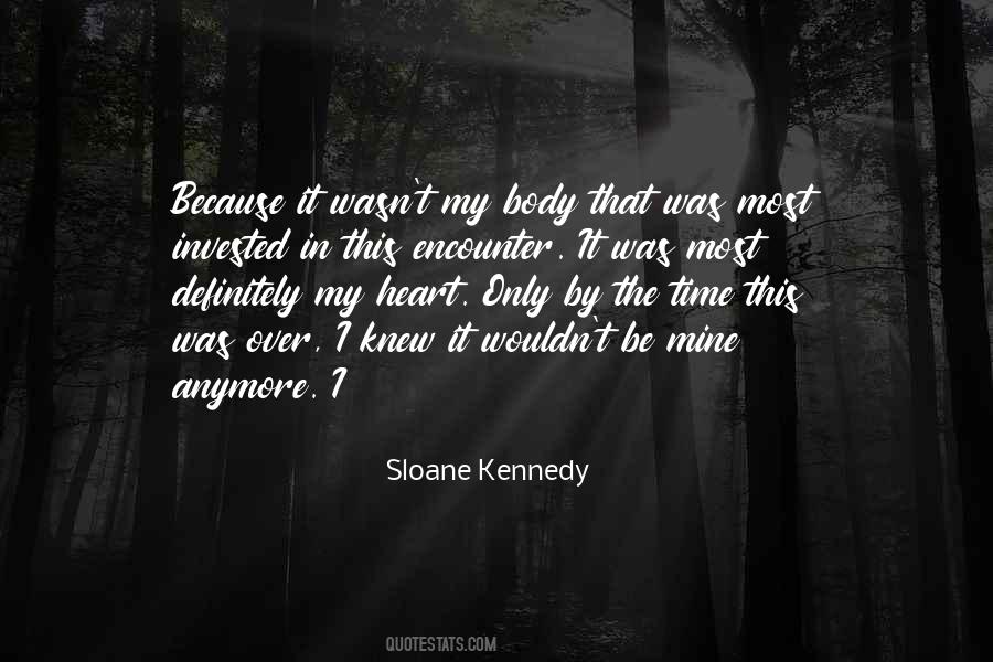 Sloane Kennedy Quotes #749647