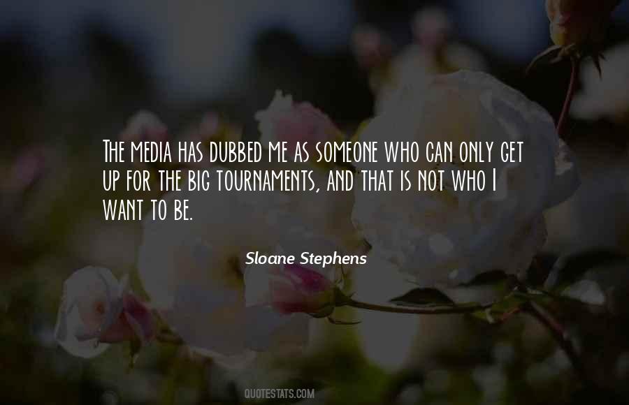 Sloane Stephens Quotes #1700655 Sloane Stephens Quotes #1700655