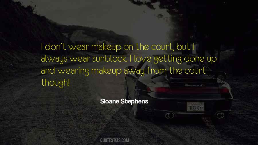 Sloane Stephens Quotes #1707734 Sloane Stephens Quotes #1707734