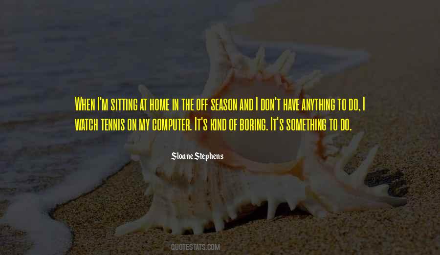 Sloane Stephens Quotes #1834044 Sloane Stephens Quotes #1834044