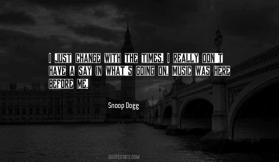 Snoop Dogg Quotes #466270