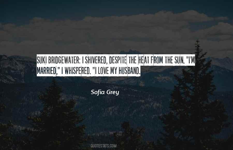 Sofia Grey Quotes #170087