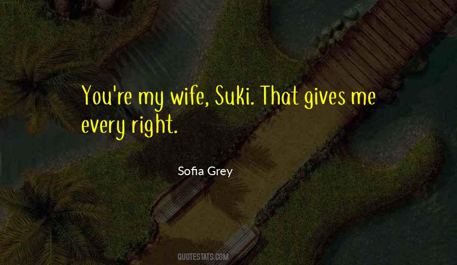 Sofia Grey Quotes #526476