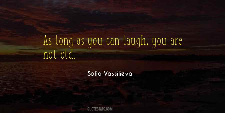 Sofia Vassilieva Quotes #1114971