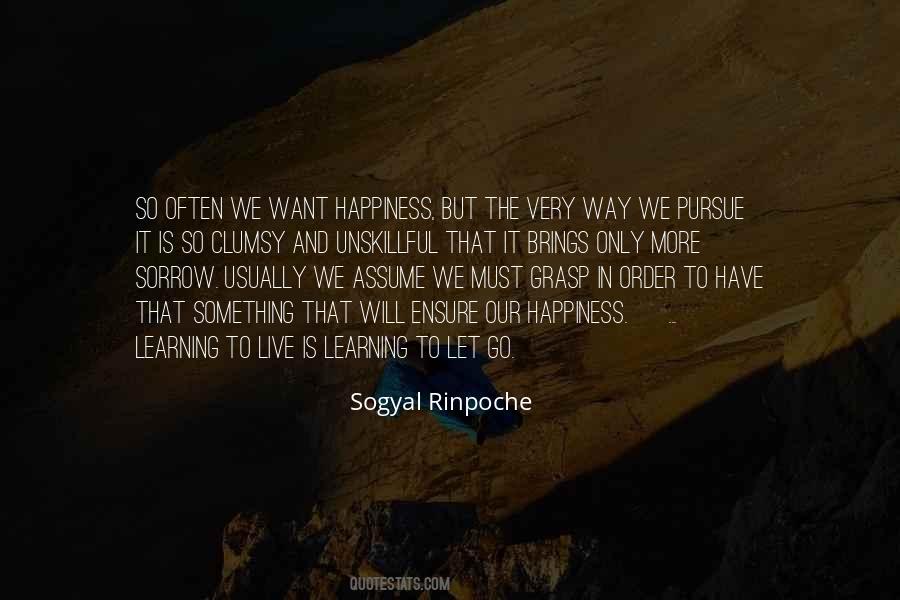 Sogyal Rinpoche Quotes #1059740