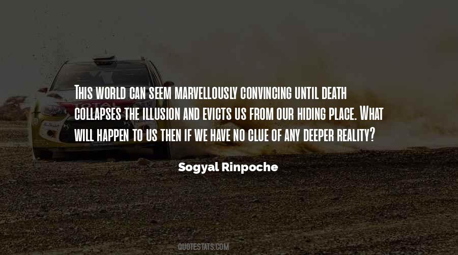 Sogyal Rinpoche Quotes #586628
