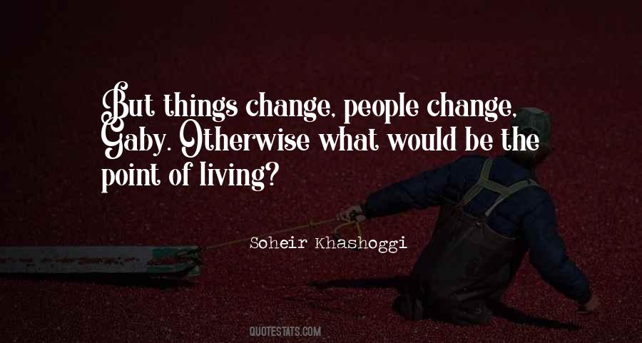 Soheir Khashoggi Quotes #1657001