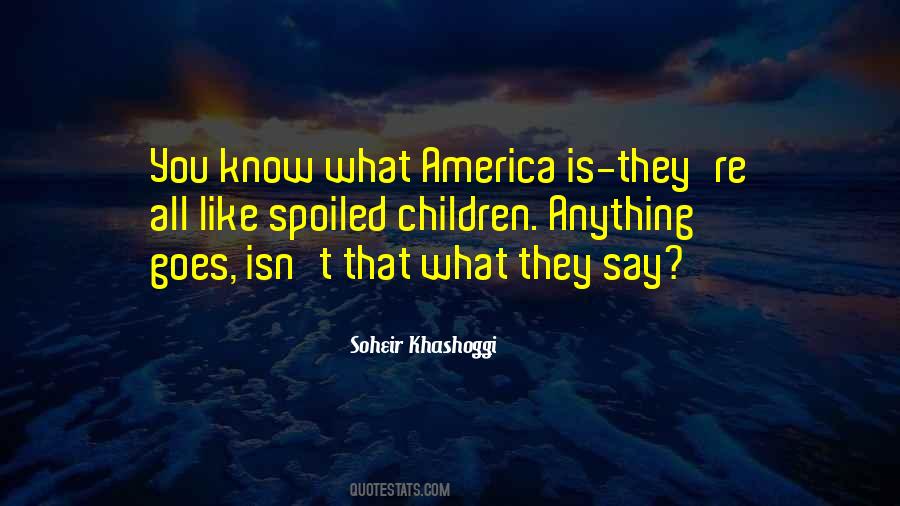 Soheir Khashoggi Quotes #322894