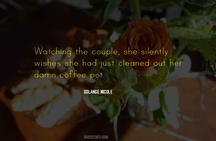 Solange Nicole Quotes #1153452