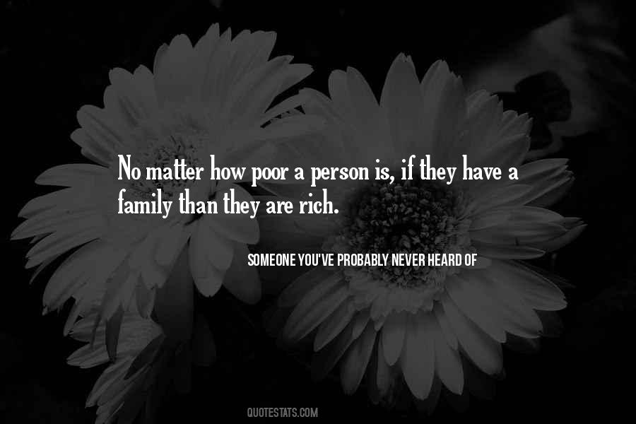 Someone You've Probably Never Heard Of Quotes #547419 Someone You've Probably Never Heard Of Quotes #547419