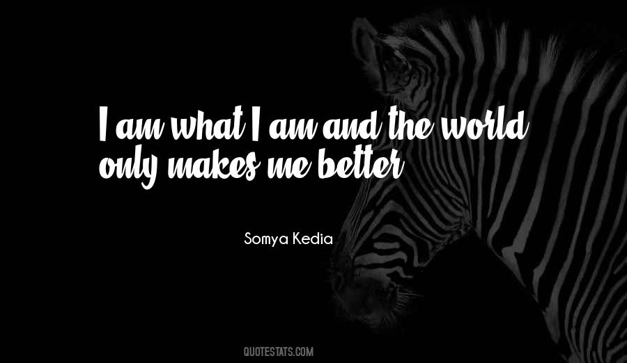 Somya Kedia Quotes #203198