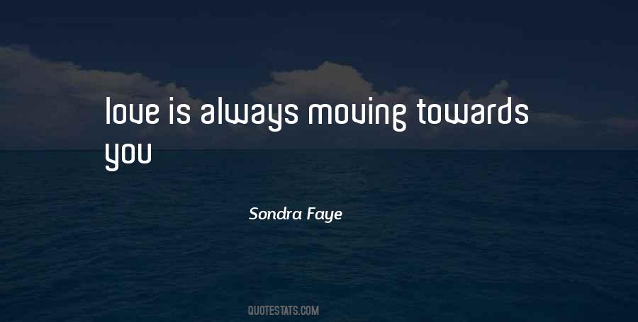 Sondra Faye Quotes #745402