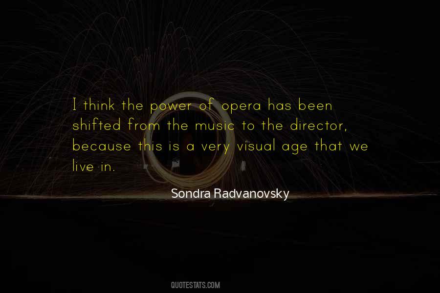 Sondra Radvanovsky Quotes #1155342