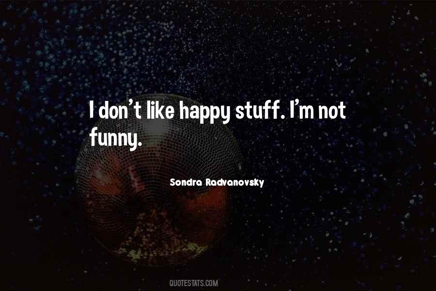 Sondra Radvanovsky Quotes #1193883