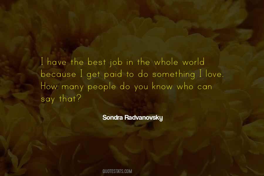 Sondra Radvanovsky Quotes #1242832