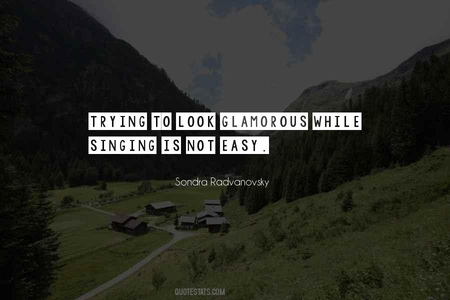 Sondra Radvanovsky Quotes #1394229