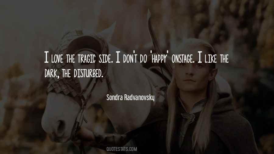 Sondra Radvanovsky Quotes #1603295