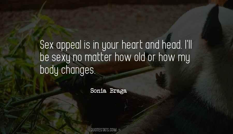 Sonia Braga Quotes #848605