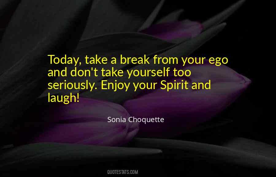 Sonia Choquette Quotes #1013267