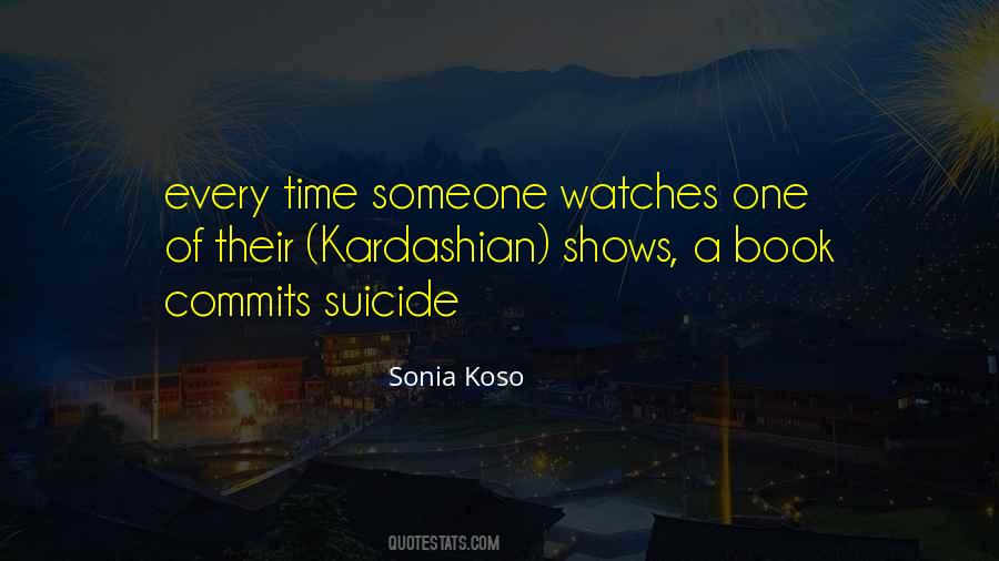 Sonia Koso Quotes #1005520