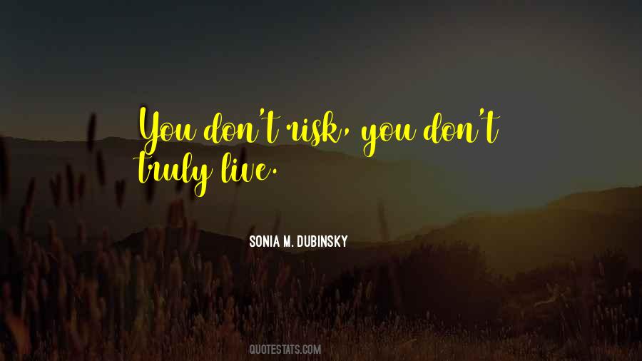 Sonia M. Dubinsky Quotes #1633955