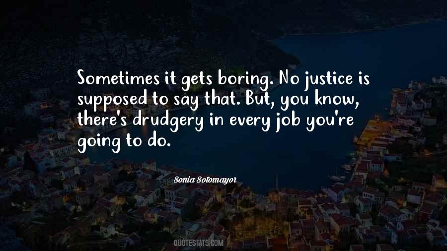 Sonia Sotomayor Quotes #1556425