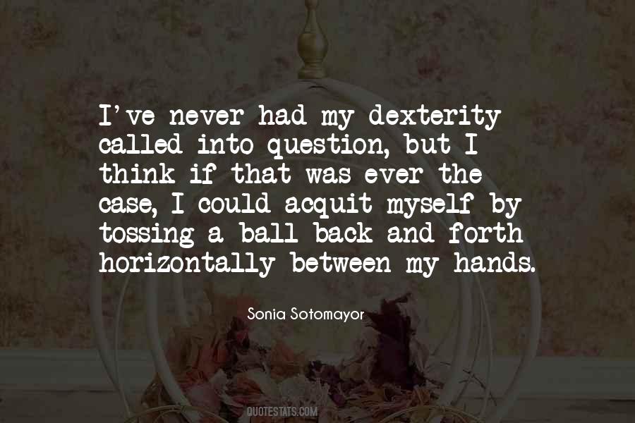 Sonia Sotomayor Quotes #442997