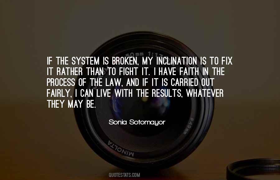 Sonia Sotomayor Quotes #883501