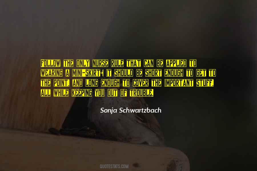 Sonja Schwartzbach Quotes #196098