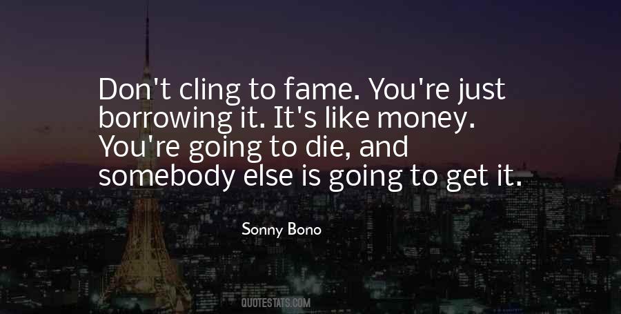 Sonny Bono Quotes #1054847