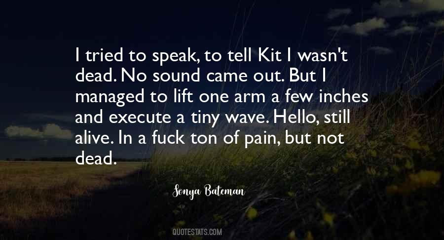 Sonya Bateman Quotes #1182234
