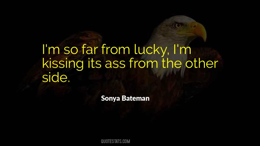 Sonya Bateman Quotes #1479157