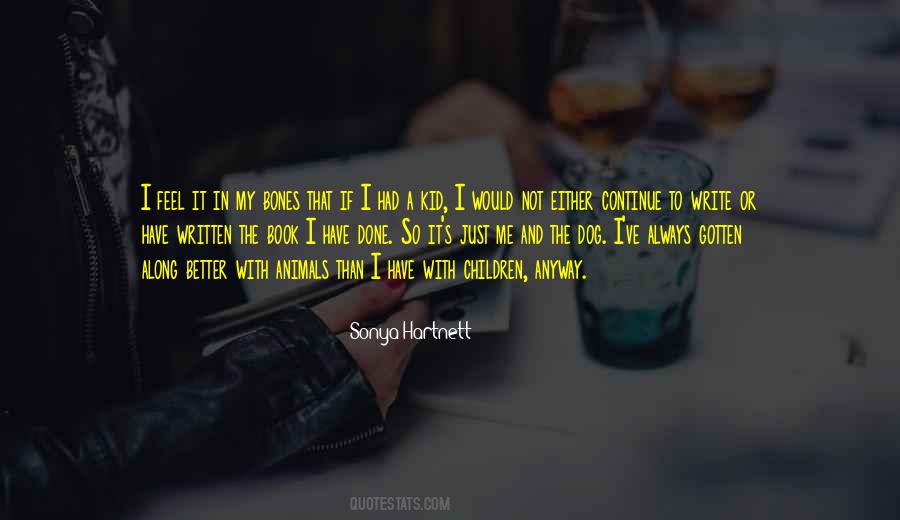 Sonya Hartnett Quotes #1005143