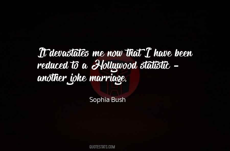 Sophia Bush Quotes #532273