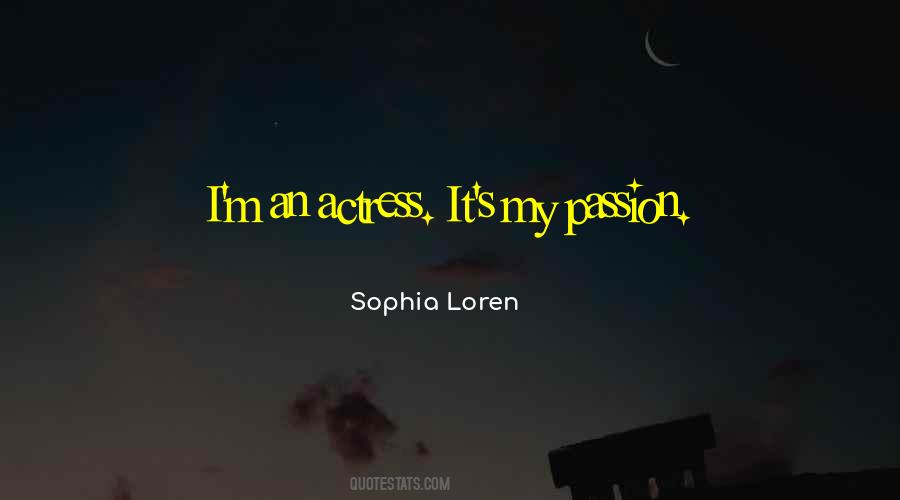Sophia Loren Quotes #1864549