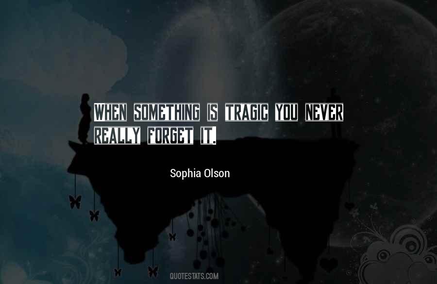 Sophia Olson Quotes #143029