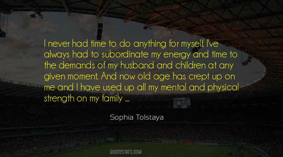 Sophia Tolstaya Quotes #1140114