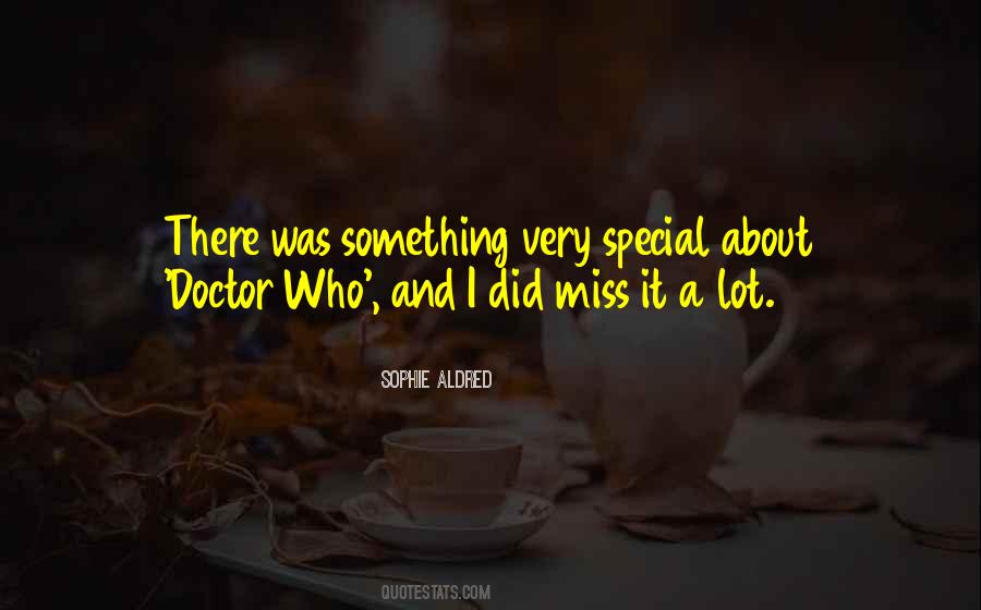 Sophie Aldred Quotes #573496