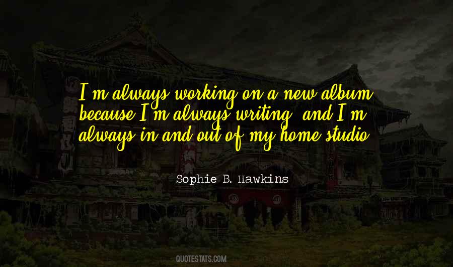 Sophie B. Hawkins Quotes #1456485