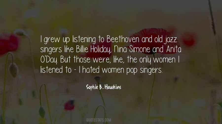 Sophie B. Hawkins Quotes #514900