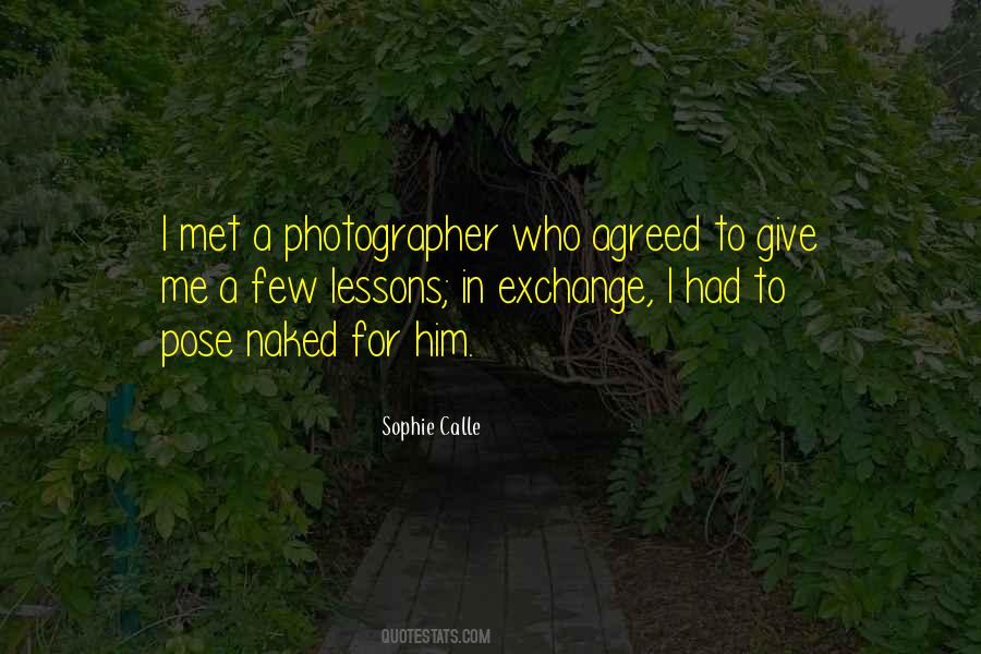 Sophie Calle Quotes #1421895