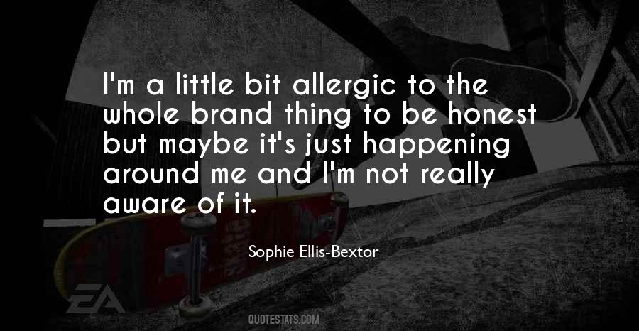 Sophie Ellis-Bextor Quotes #1220269