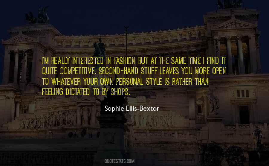 Sophie Ellis-Bextor Quotes #72310
