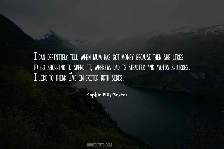 Sophie Ellis-Bextor Quotes #894011