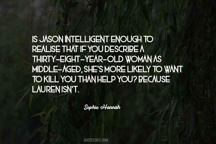 Sophie Hannah Quotes #1267971