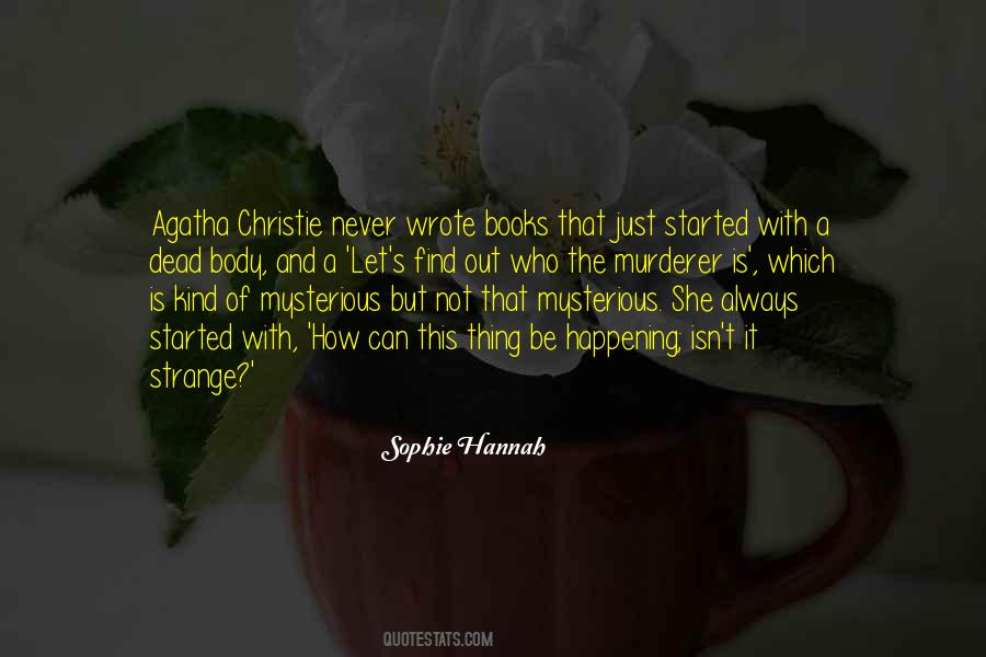 Sophie Hannah Quotes #1435148