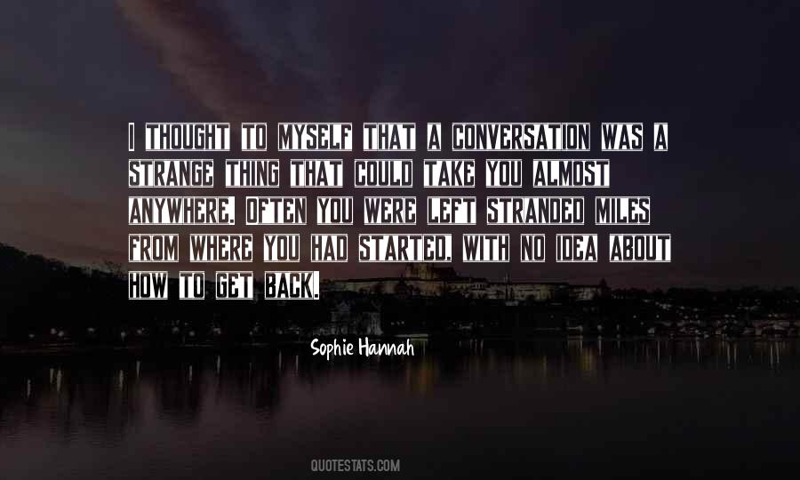 Sophie Hannah Quotes #60773