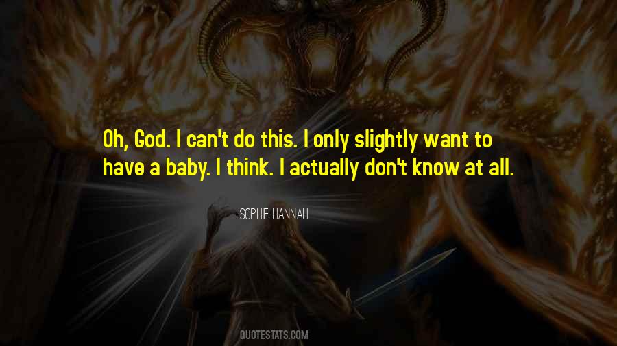 Sophie Hannah Quotes #969948