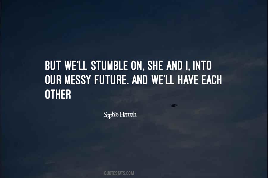 Sophie Hannah Quotes #999635