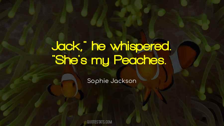 Sophie Jackson Quotes #258164